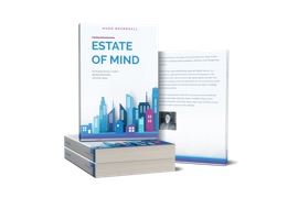 ESTATE OF MIND: THE PROPERTY INVESTOR’S GUIDE TO BUILDING RELATIONSHIPS WITH ESTATE AGENTS