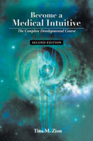 Tina M Zion - Become a Medical Intuitive - Second Edition artwork