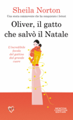 Oliver, il gatto che salvò il Natale - Sheila Norton