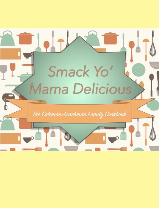 Smack Yo' Mama Delicious