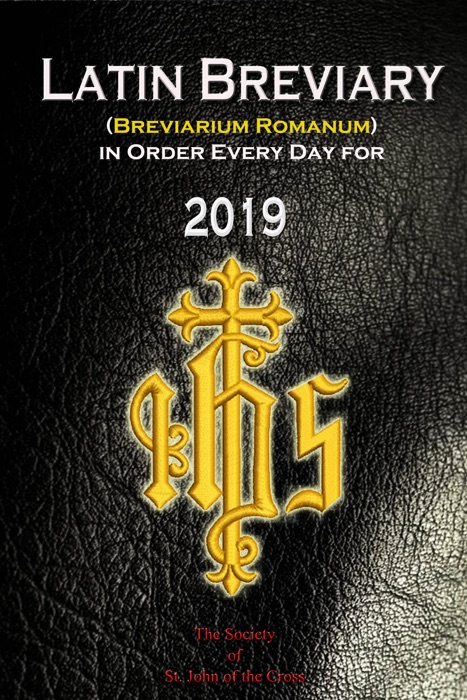 Latin Breviary (Breviarium Romanum): Every Day, in Order for 2019