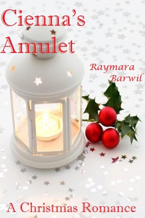 Cienna’s Amulet, A Christmas Romance Novella