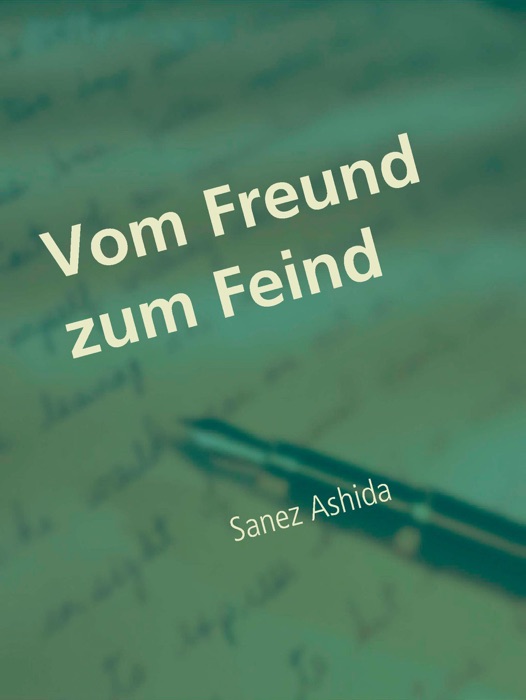 Vom Freund zum Feind