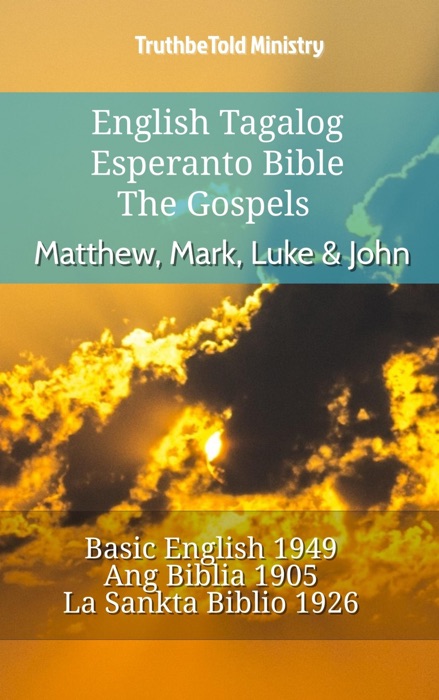 English Tagalog Esperanto Bible - The Gospels - Matthew, Mark, Luke & John