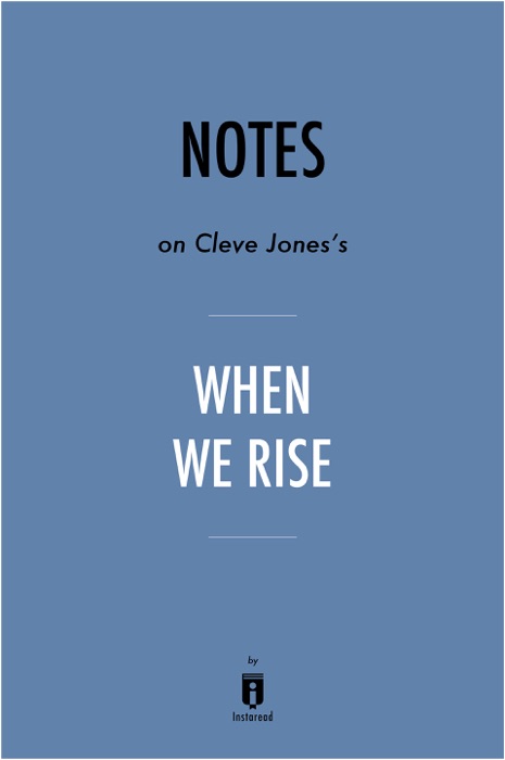 Notes on Cleve Jones’s When We Rise