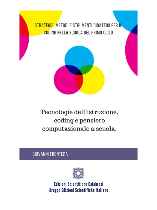 Tecnologie dell'istruzione, coding e pensiero computazionale a scuola.