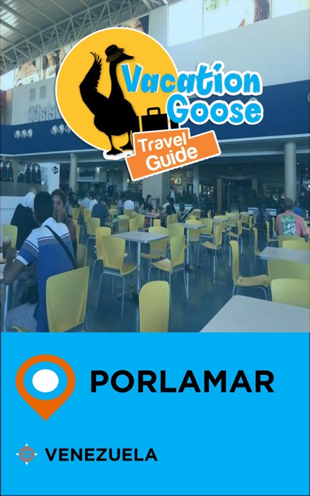 Vacation Goose Travel Guide Porlamar Venezuela