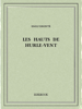 Les Hauts du Hurle-vent - Emily Brontë