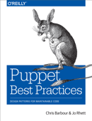 Puppet Best Practices - Chris Barbour & Jo Rhett