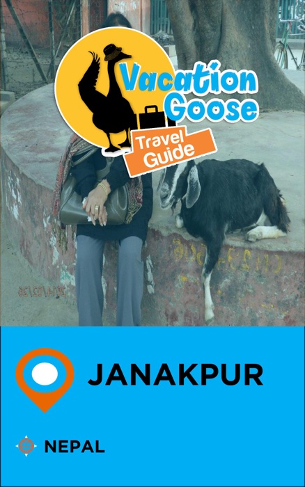 Vacation Goose Travel Guide Janakpur Nepal