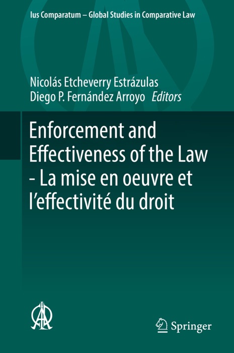 Enforcement and Effectiveness of the Law - La mise en oeuvre et l’effectivité du droit