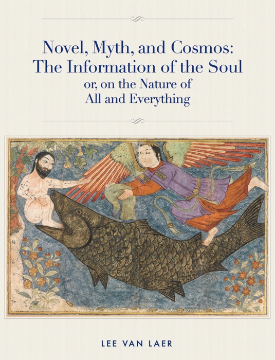 Novel, Myth, and Cosmos: