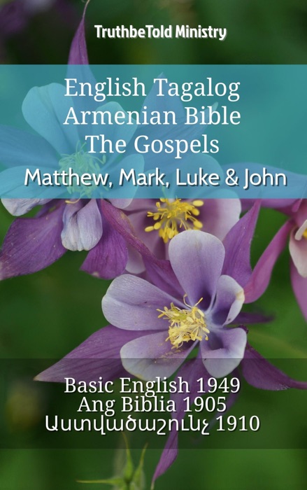 English Tagalog Armenian Bible - The Gospels - Matthew, Mark, Luke & John