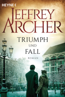 Jeffrey Archer - Triumph und Fall artwork