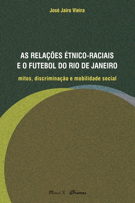 As relações étnico raciais e o futebol do Rio de Janeiro