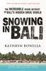 Snowing in Bali - Kathryn Bonella