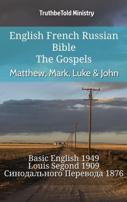 English French Russian Bible - The Gospels - Matthew, Mark, Luke & John