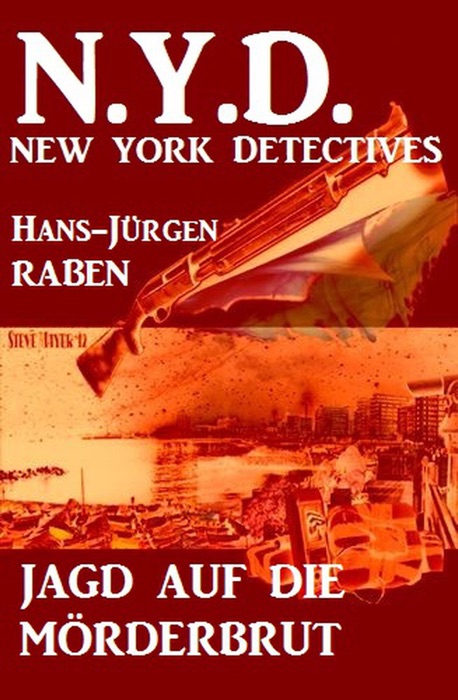 Jagd auf die Mörderbrut: N.Y.D. - New York Detectives