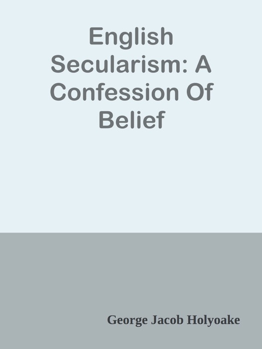 English Secularism: A Confession Of Belief