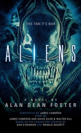 Aliens: The Official Movie Novelization - Alan Dean Foster by  Alan Dean Foster PDF Download
