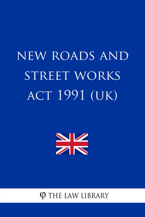 New Roads and Street Works Act 1991 (UK)