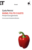 Buono pulito e giusto - Carlo Petrini