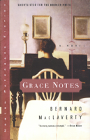 Bernard MacLaverty - Grace Notes: A Novel artwork