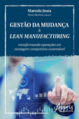 Gestão da mudança & lean manufacturing - Marcelo Justa