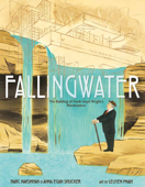 Fallingwater: The Building of Frank Lloyd Wright's Masterpiece - Marc Harshman & Anna Egan Smucker