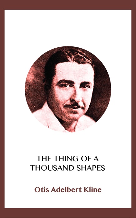 The Thing of a Thousand Shapes