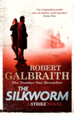 The Silkworm - Robert Galbraith