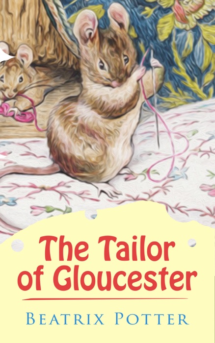 The Tailor of Gloucester