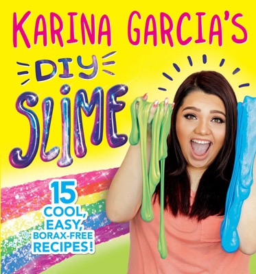 Karina Garcia's DIY Slime