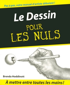 Le Dessin Pour les Nuls - Brenda Hoddinott
