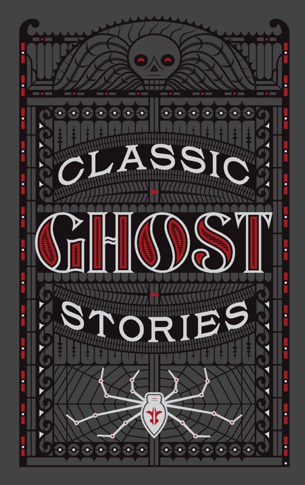 Classic Ghost Stories (Barnes & Noble Collectible Editions)