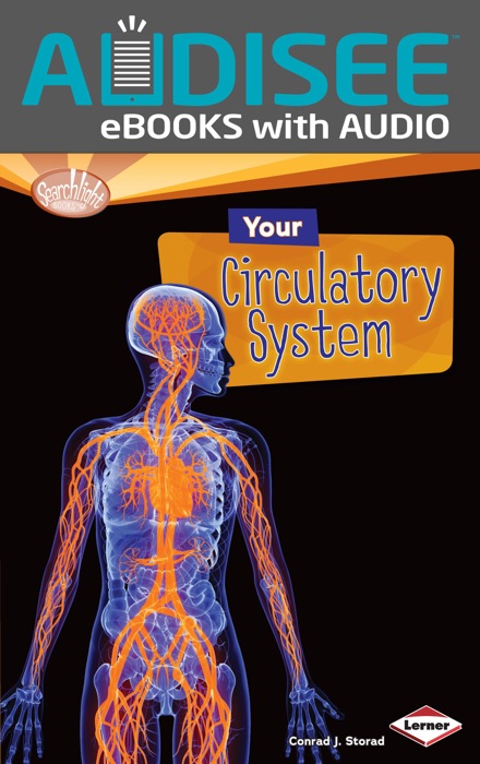 Your Circulatory System (Enhanced Edition)