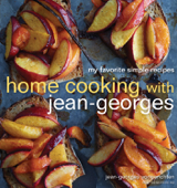 Home Cooking with Jean-Georges - Jean-Georges Vongerichten & Genevieve Ko