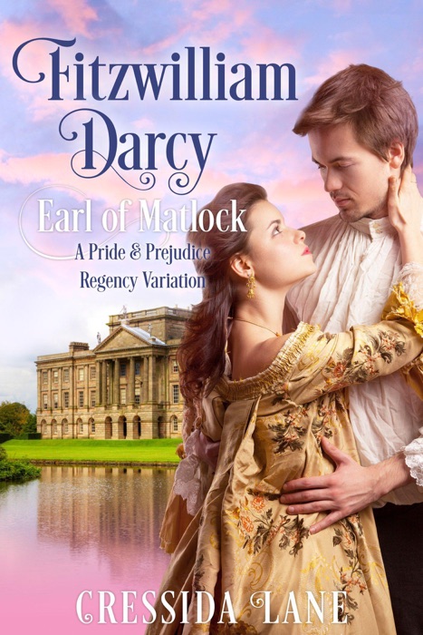 Fitzwilliam Darcy: Earl of Matlock