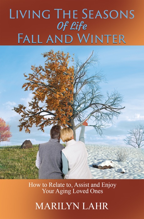 Living the Seasons of Life Fall and Winter
