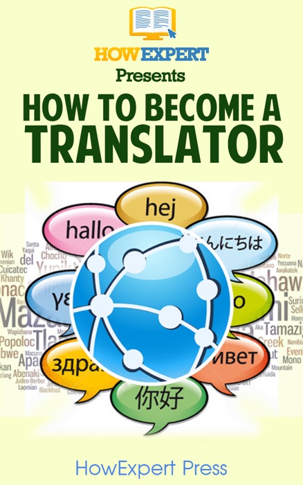 How To Become a Transalator: Your Step-By-Step Guide To Becoming a Translator
