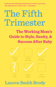 The Fifth Trimester - Lauren Smith Brody