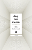 Dag der zielen - Mike McCormack