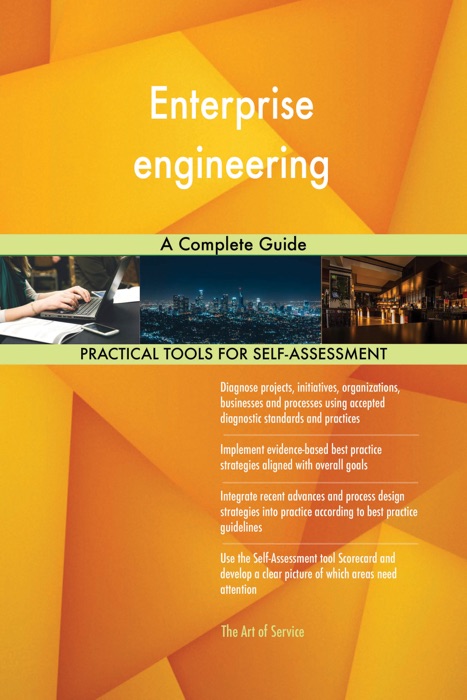 Enterprise engineering A Complete Guide