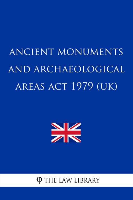 Ancient Monuments and Archaeological Areas Act 1979 (UK)