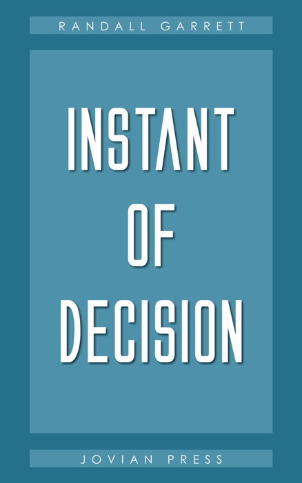 Instant of Decision