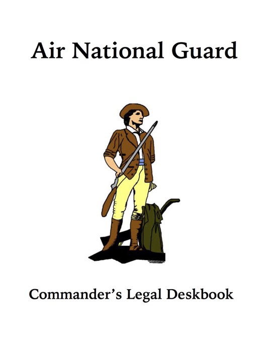 Air National Guard  Commander's Legal Deskbook