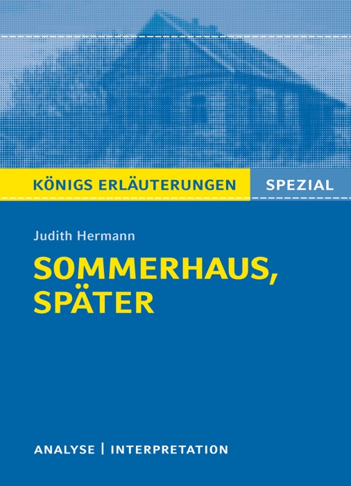 Sommerhaus, später. Königs Erläuterungen.