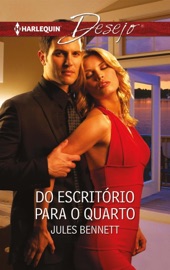 Do escritório para o quarto - Jules Bennett by  Jules Bennett PDF Download