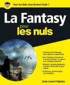 La Fantasy pour les Nuls, grand format - Jean-Louis Fetjaine