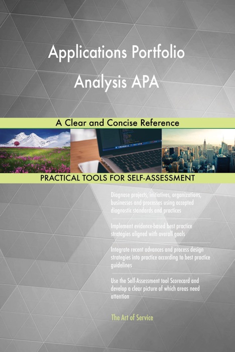 Applications Portfolio Analysis APA A Clear and Concise Reference